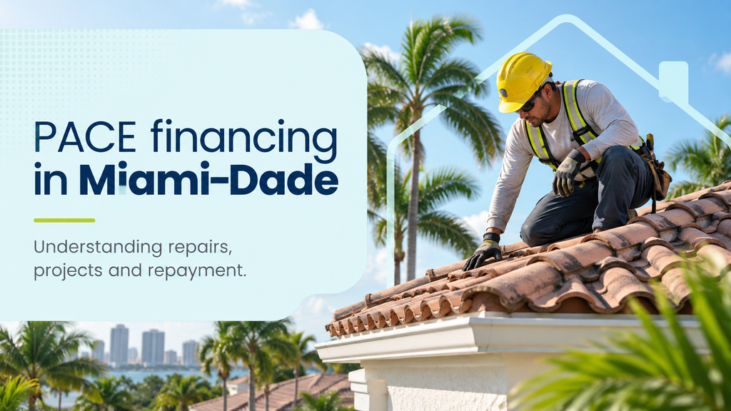 PACE financing in Miami-Dade County: Availability and how it works